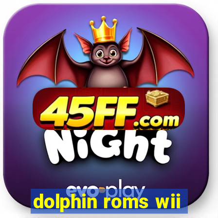 dolphin roms wii